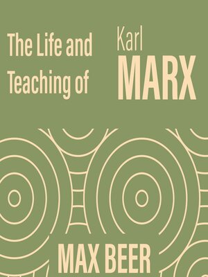 cover image of The life and teaching of Karl Marx--Max Beer